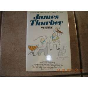 James Thurber 92 Stories, with Drawings James Thurber  