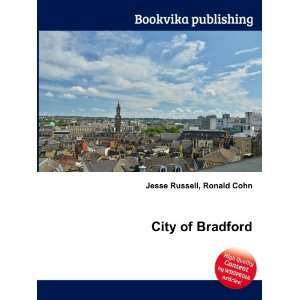  City of Bradford Ronald Cohn Jesse Russell Books