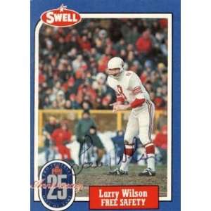  Larry Wilson Autographed 1988 Swell Hall of Fame Football 