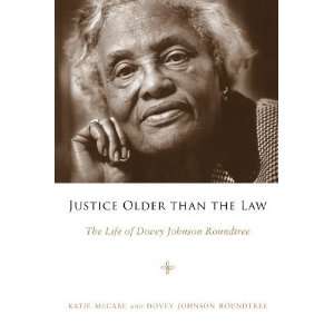  than the Law The Life of Dovey Johnson Roundtree (Margaret Walker 