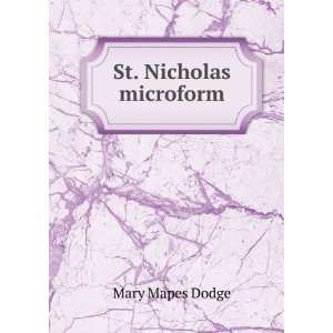  St. Nicholas microform Mary Mapes Dodge Books