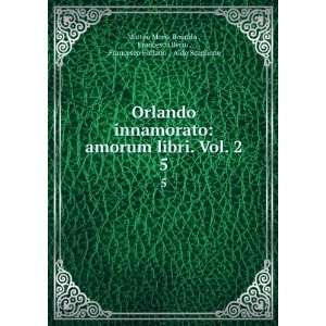  , Francesco Foffano , Aldo Scaglione Matteo Maria Boiardo  Books