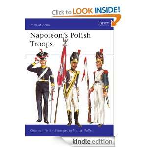 Napoleons Polish Troops (Men at Arms) Otto Pivka, Michael Roffe 