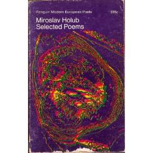 Miroslav Holub, Selected Poems Miroslav Holub Books