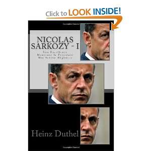 Nicolas Sarkozy   I Son Excellence Monsieur le Président His Serene 