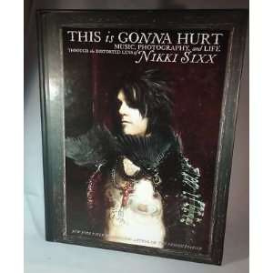 NIKKI SIXX signed *THIS IS GONNA HURT* 1ST ED book 2A   Autographed 