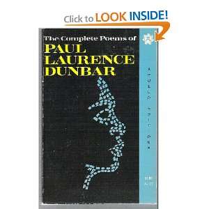 Complete Poems of Paul Laurence Dunbar Paul Lauren Dunbar  