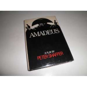  Amadeus a play by Peter Shaffer Peter Shaffer Books