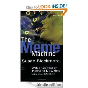 The Meme Machine (Popular Science) Susan Blackmore, Richard Dawkins 
