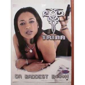  Trina Poster She is the Baddest B**ch 