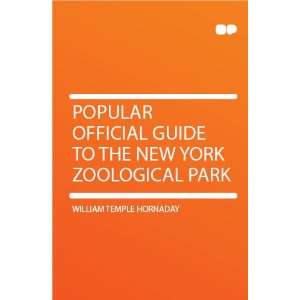   Guide to the New York Zoological Park William Temple Hornaday Books