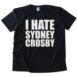  I Hate Sidney Crosby Shirt Explore similar items