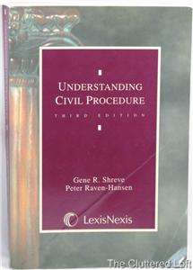 UNDERSTANDING CIVIL PROCEDURE 3rd Edition Gene Shreve & Peter Raven 