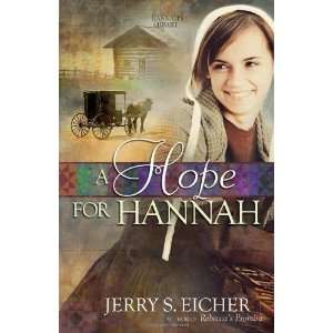   Hope for Hannah (Hannahs Heart) [Paperback] Jerry S. Eicher Books