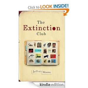 The Extinction Club Jeffrey Moore  Kindle Store