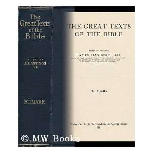    The Great Texts of the Bible. Mark James Ed. HASTINGS Books