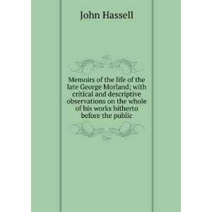   the whole of his works hitherto before the public John Hassell Books