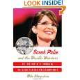 Sarah Palin and the Wasilla Warriors The True Story of the Improbable 