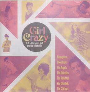 GIRL CRAZY various CD 28 trk compilation featuring ronettes, chiffons 