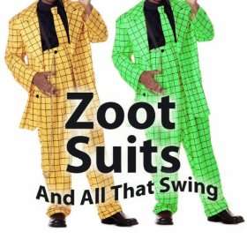  Zoot Suit Riot Cedar Lane Swingtime Orchestra  