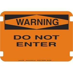 10 x 14 Standard Warning Signs  Do Not Enter  Industrial 